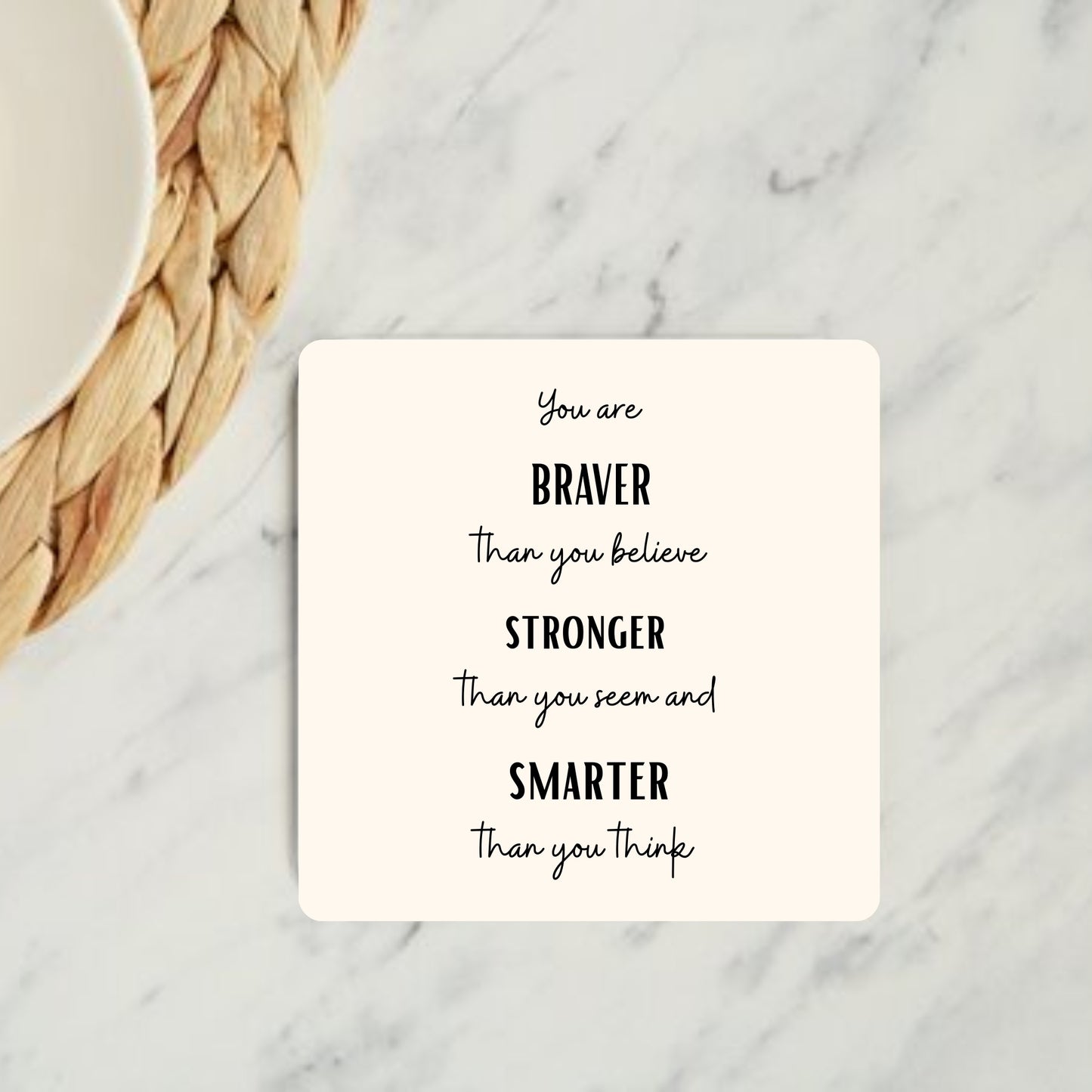 Brave & Strong Coaster