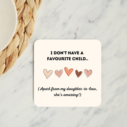 I Don’t Have a Favourite Child Coaster
