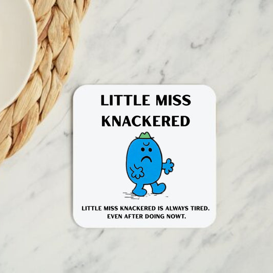 Little Miss Knackered Coaster