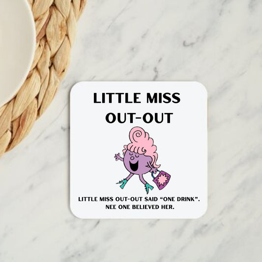 Little Miss Out-Out Coaster