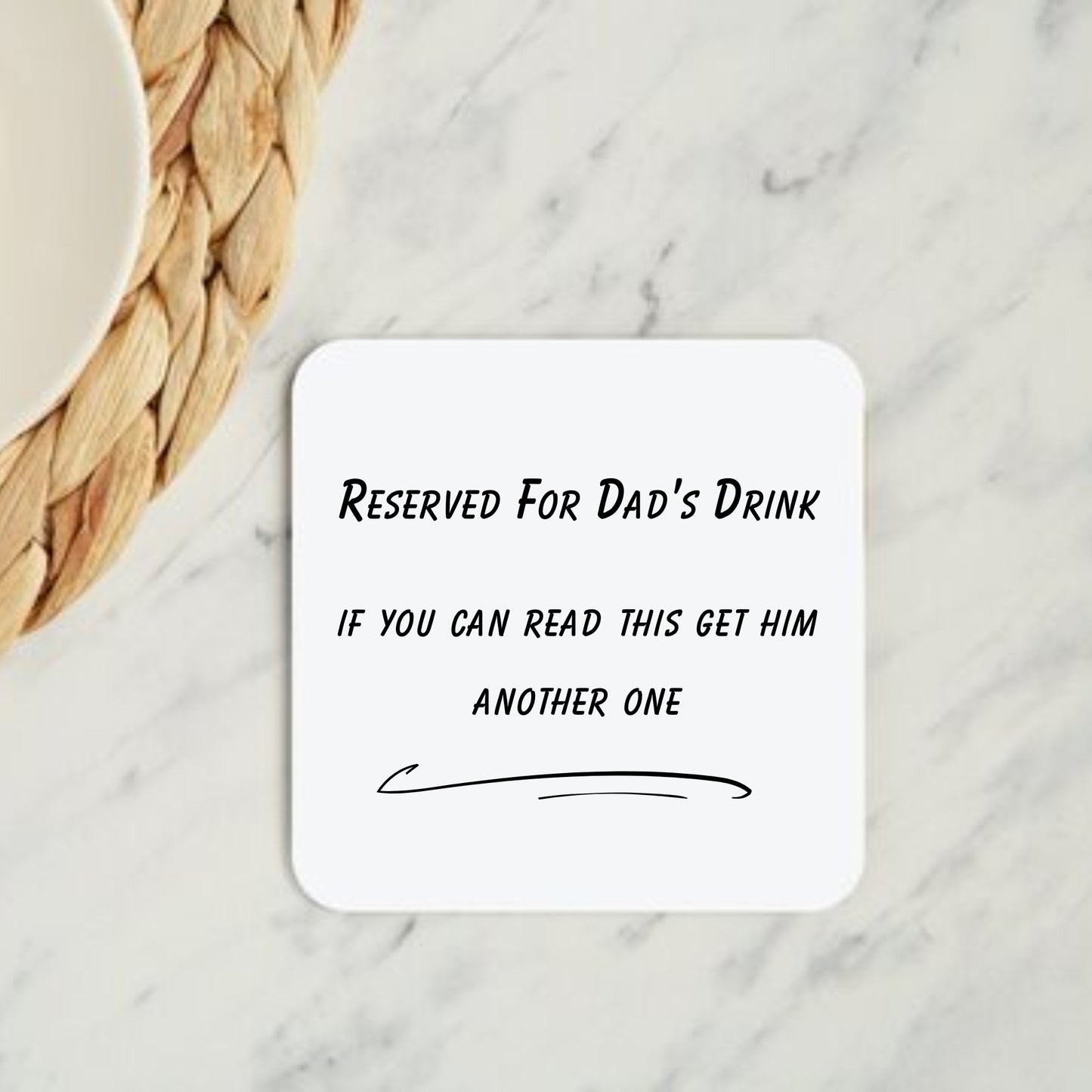 Reserved for Dad’s Drink Coaster