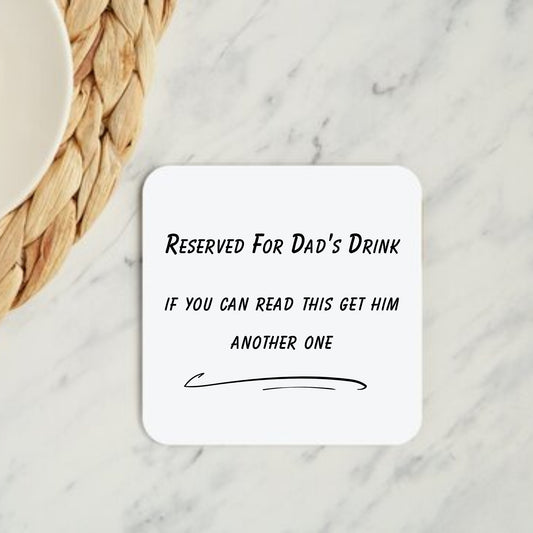 Reserved for Dad’s Drink Coaster