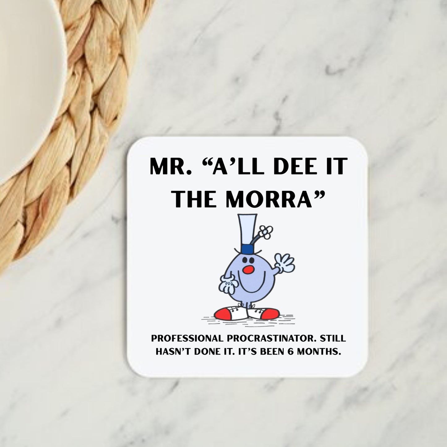 Mr A'll Dee It The Morra Coaster
