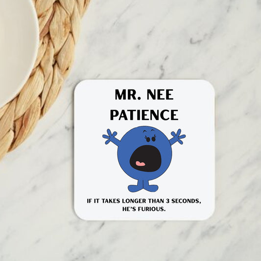 Mr Nee Patience Coaster