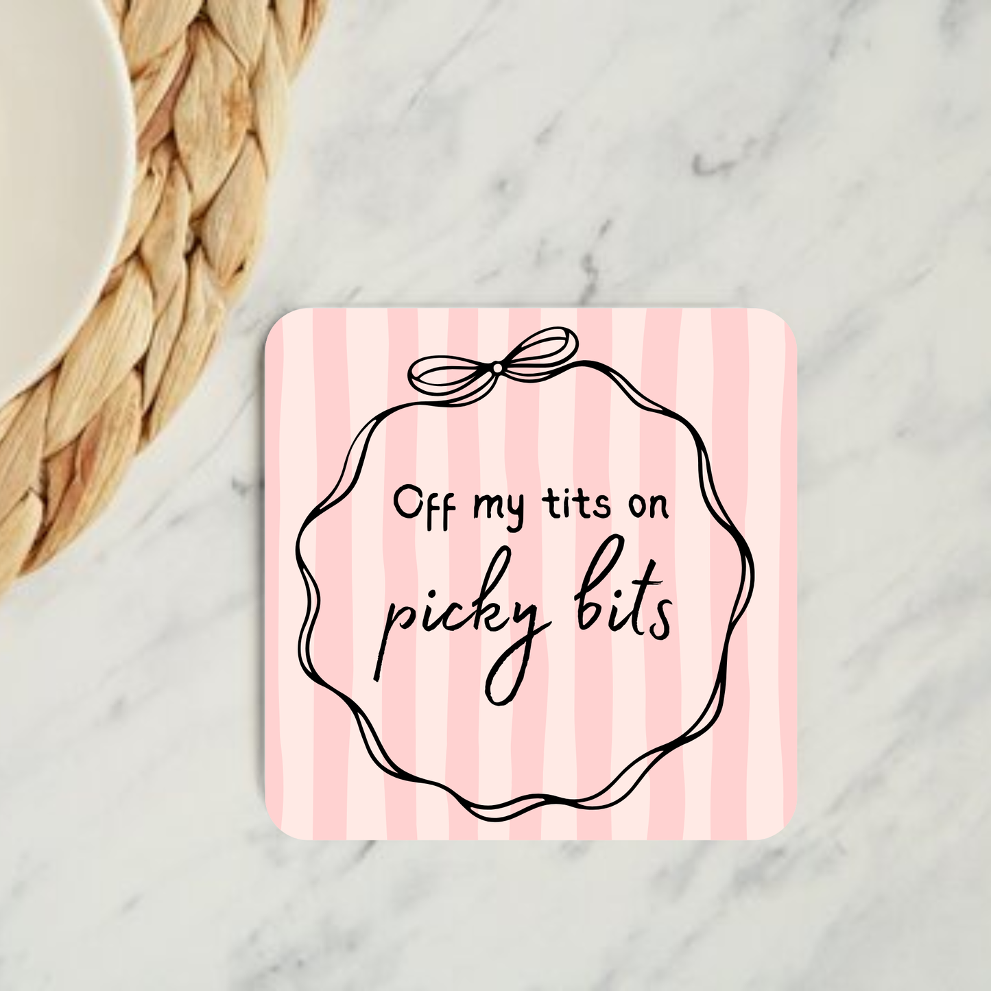 Off My Tits on Picky Bits Coaster